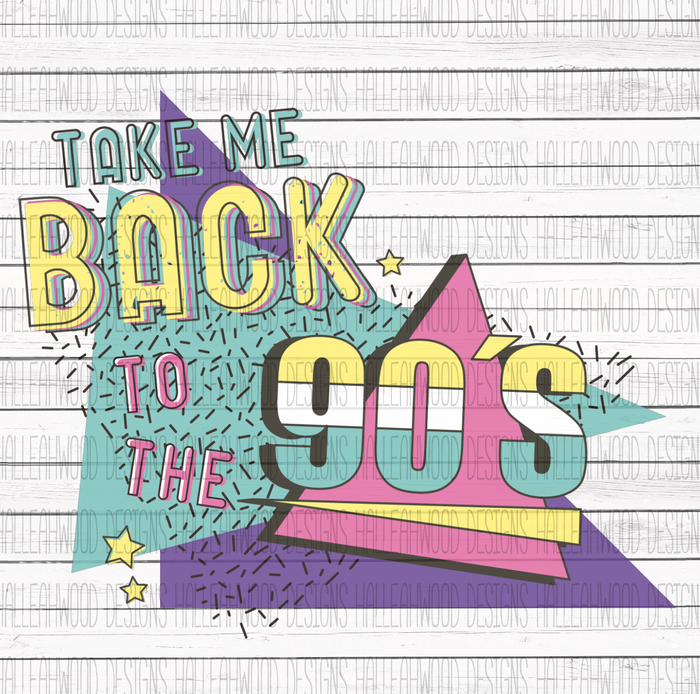 Take me Back to the 90's