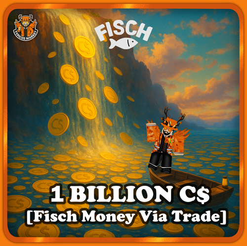 [FISCH] - 1 BILLION C$ MONEY [Private Offer]