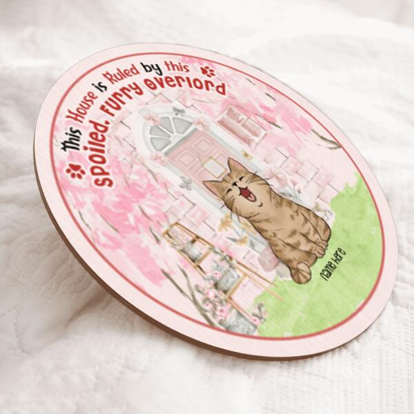 Pawzity Welcome Door Signs, Gifts For Cat Lovers, This House Is Ruled By These Spoiled Furry Overlords , Cat Mom Gifts