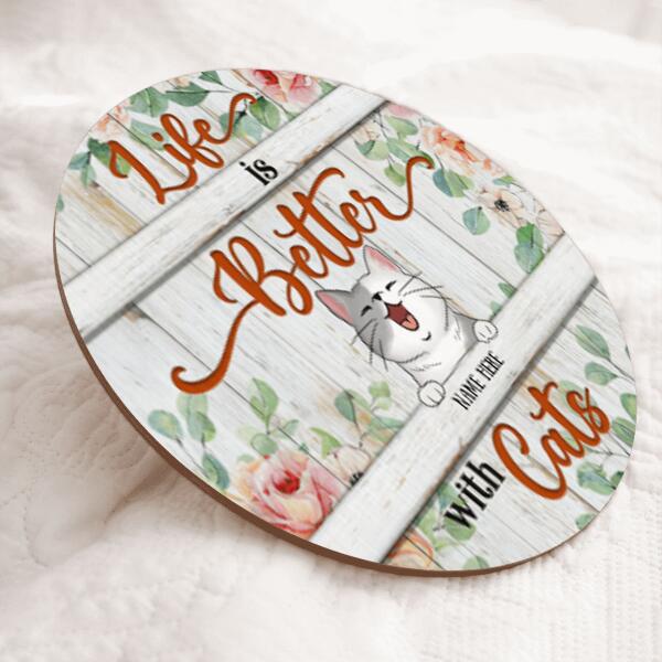 Pawzity Welcome Signs, Vintage Custom Wooden Signs, Life Is Better With Cats , Cat Mom Gifts